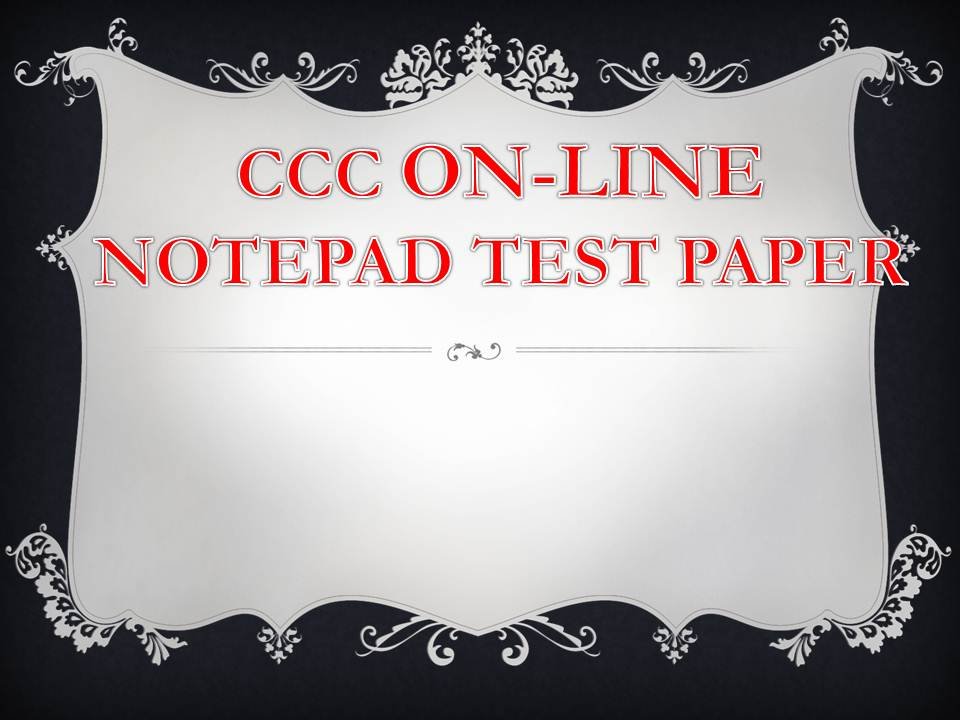 We are provide notepad in hindi ccc exam prepration or all competitive type exam
